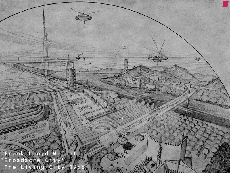 'Broadacre City' The Living City - 1958, by Frank Lloyd Wright from 'The Drawings of Frank Lloyd Wright' by Arthur Drexler 1962
